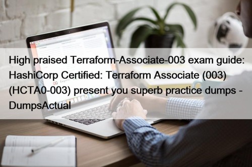 High praised Terraform-Associate-003 exam guide: HashiCorp Certified: Terraform ...