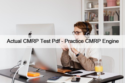 Actual CMRP Test Pdf - Practice CMRP Engine